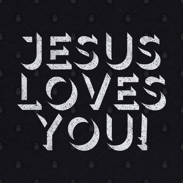 Jesus Loves You - Retro Typography Design by DankFutura